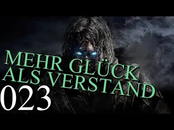 Let's Play Middle Earth Shadow of Mordor Gameplay German Part 23 Mittelerde Mordors Schatten Deutsch