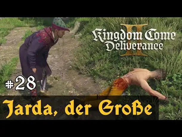 #28: Jarda, der Große ✦ Let's Play Kingdom Come Deliverance 2 (Slow-, Long- & Roleplay / Blind)