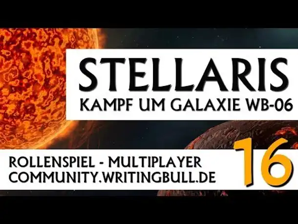 Stellaris: Kampf um Galaxie WB-06 | MP-Event (16) [deutsch]