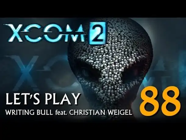 Let's Play: XCOM 2 (88) [deutsch]