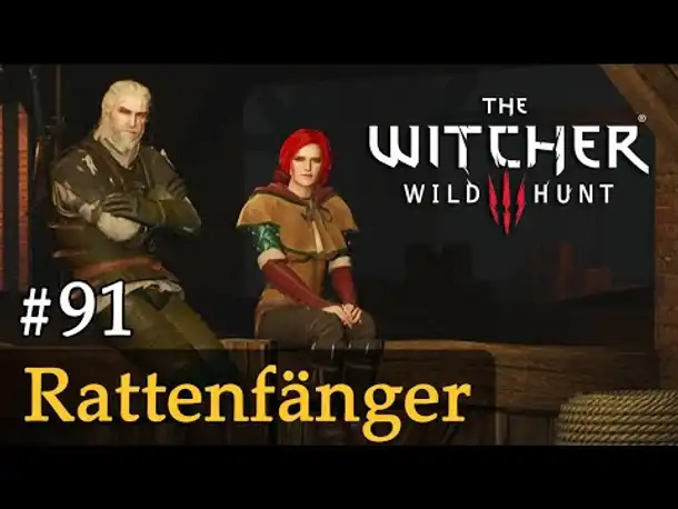 #91: Rattenfänger ✦ Let's Play The Witcher 3 (Next Gen / Slow-, Long- & Roleplay)