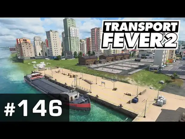 #146: Ziegel für Blöcke ✦ Let's Play Transport Fever 2 ✦ Sandbox / schwer