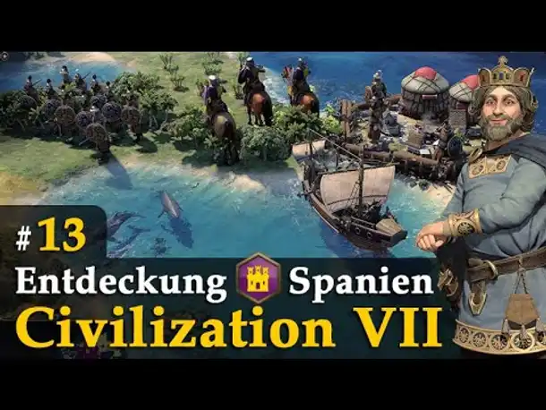 #13: Die Vertreibung der Ava ✦ Let's Play Civilization VII ✦ Karl der Große / Spanien (Gameplay)