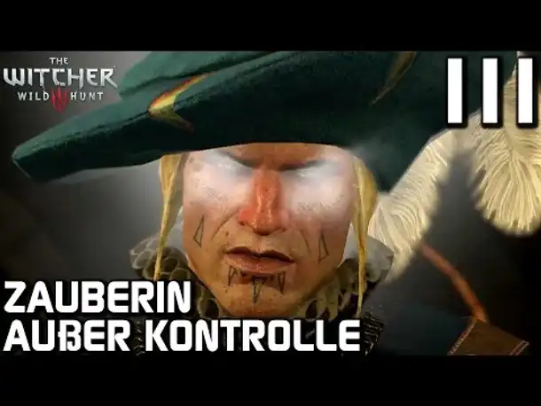 The Witcher 3 Gameplay German #0111 Zauberin außer Kontrolle | Deutsch | Let's Play