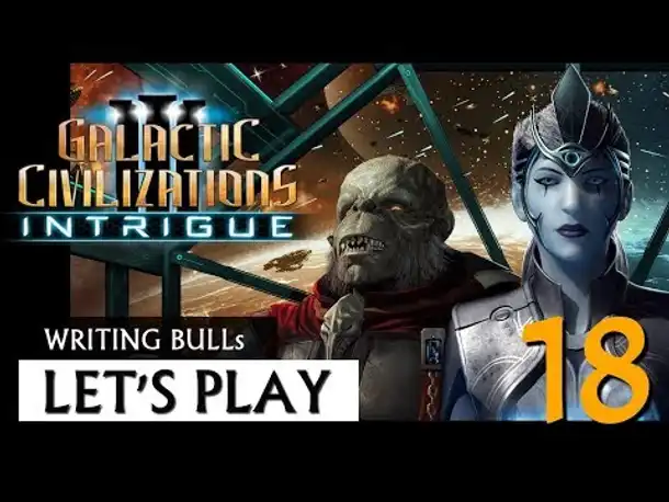 Let's Play: Galactic Civilizations 3 - Intrigue (18) [deutsch]