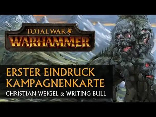 Erster Eindruck: Total War Warhammer - Kampagnenkarte [deutsch]