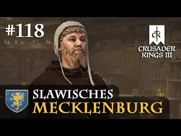 Let's Play Crusader Kings 3 #118: Die schwedische Frage (Slawisches Mecklenburg/ Rollenspiel)