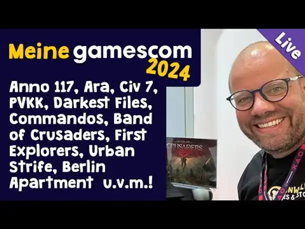 Meine Gamescom 2024: Anno 117, Ara, Civ 7, Darkest Files, PVKK, Band of Crusaders, Urban Strive...