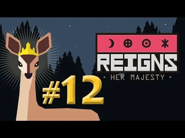 Let's Play Reigns Her Majesty #12: Königin Meghna (german / deutsch / gameplay)