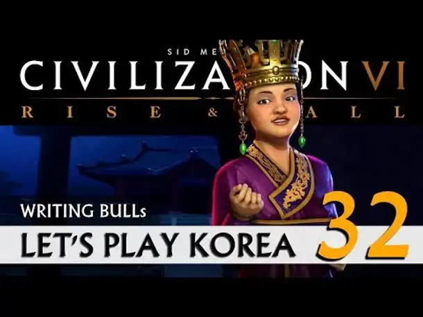 Let's Play: Rise & Fall - Korea (32) | Civilization VI [deutsch]