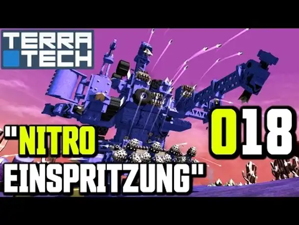 TerraTech Gameplay German | Deutsch #018 Nitro Einspritzung | Let's Play TerraTech