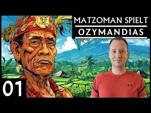 Matzoman spielt OZYMANDIAS | Kutai (01) [Deutsch]