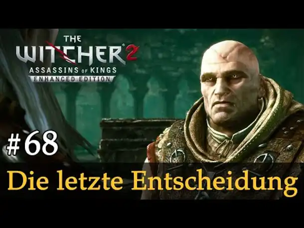 #68: Die letzte Entscheidung (FINALE) ✦ Let's Play The Witcher 2 (Blind / Schwer / Deutsch)