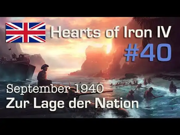 Let's Play Hearts of Iron 4 - Großbritannien #40: Zur Lage der Nation (deutsch / Elite)