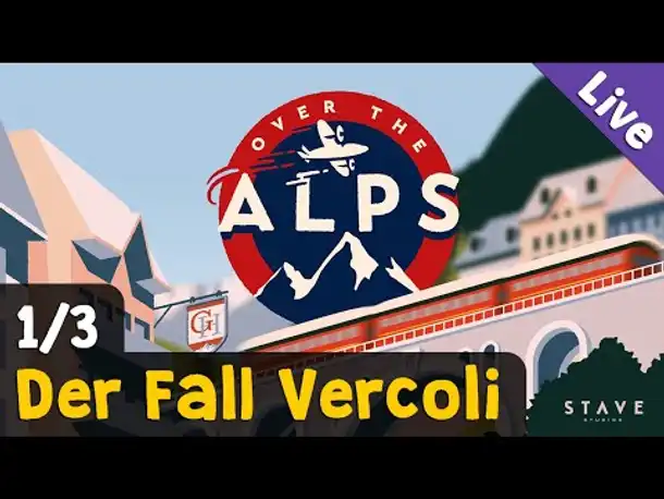 #1: Der Fall Vercoli (Fall 1) ✦ Let's Play Over the Alps  (Blind / Livestream-Aufzeichnung)