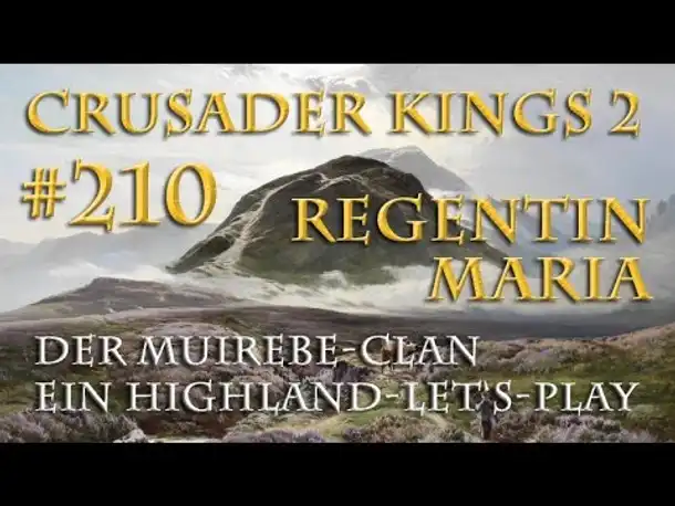 Let's Play Crusader Kings 2 – Der Muirebe-Clan #210: David III. (Rollenspiel/deutsch)