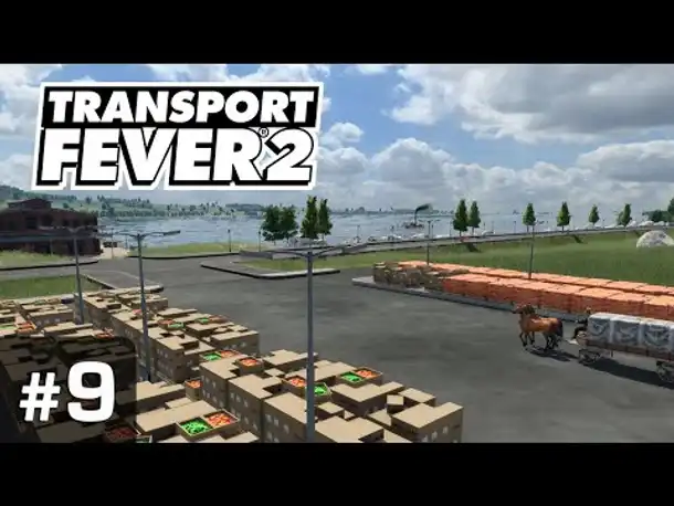 #9: Steinheim: Alles bleibt anders! ✦ Let's Play Transport Fever 2 ✦ Sandbox / schwer / Vanilla