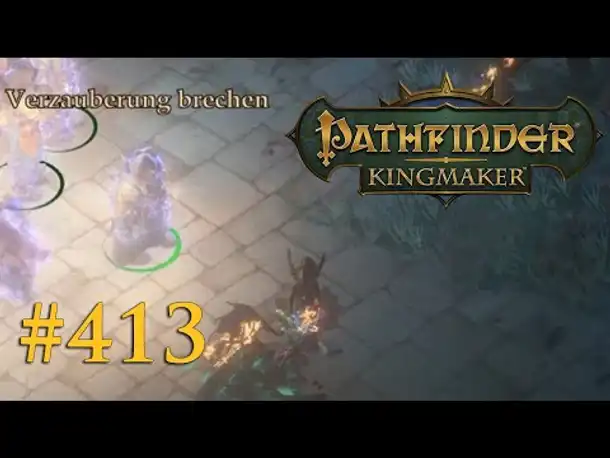 Let's Play Pathfinder: Kingmaker #413 – Im Blick der Medusen (Blind / Deutsch)