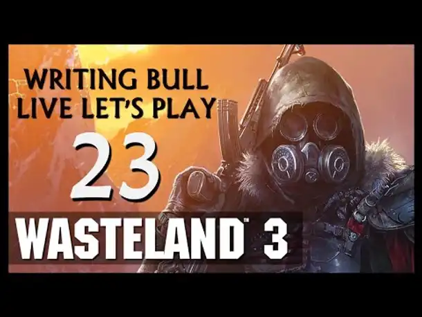 Let's Play: Wasteland 3 (23) [Deutsch | USK18]