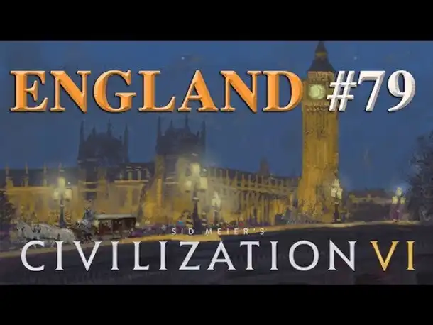 Let's Play Civilization 6 – England #79: Das neue Wahrzeichen (Community-LP)