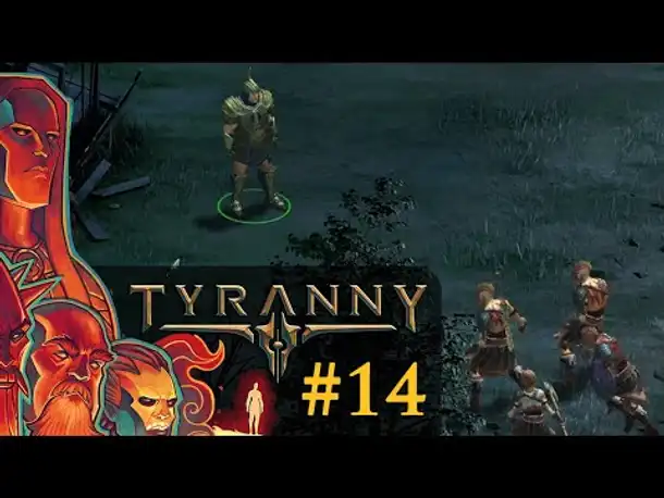 Let's Play Tyranny #14: Florian, der Gutgläubige (Blind / Schwer / Deutsch)