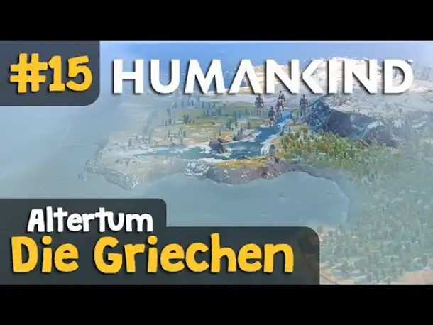 Let's Play Humankind #15: Die Insel am Rand der Welt (Gameplay / Releaseversion / Deutsch)