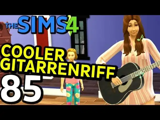 Sims 4 Deutsch #085 Cooler Gitarrenriff (Let's Play The Sims 4 German Gameplay Die Sims 4)