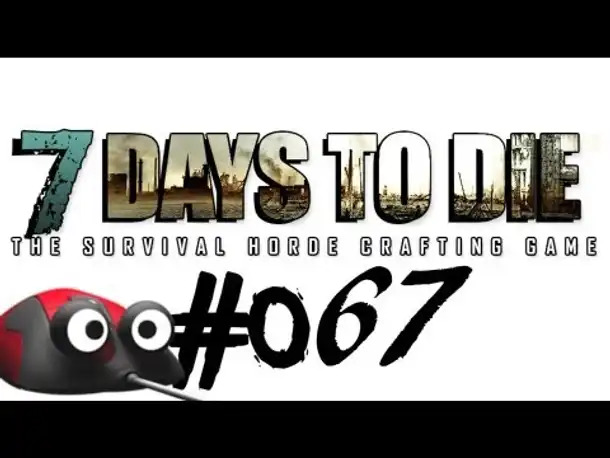 Let's Play 7 Days to Die #67 Verwunschener Ruinenturm (Deutsch German Gameplay)