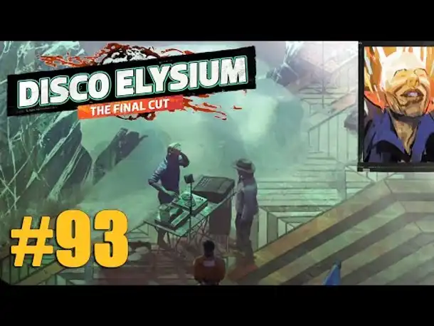 Let's Play Disco Elysium #93: Softcore, Hardcore, Protocore (Final Cut / Deutsch / Blind)
