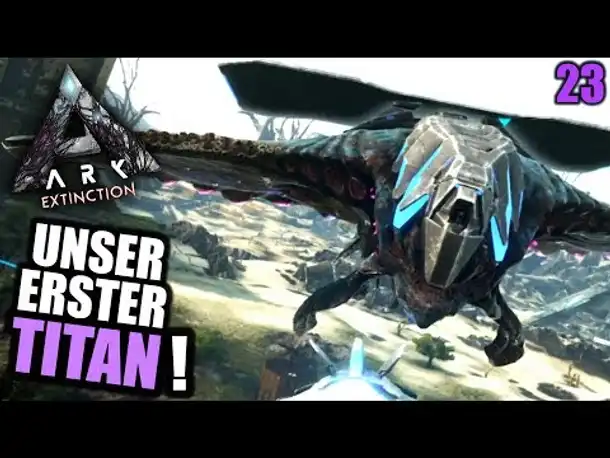 Ark Extinction #23 Da ist das Ding! | Let's Play Deutsch Gameplay