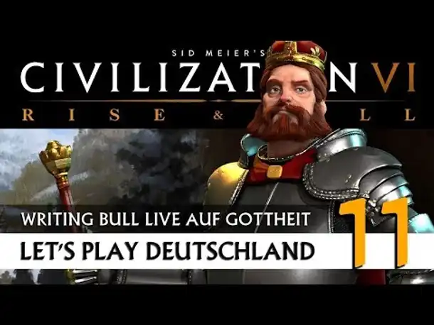 Live Let's Play: Civilization VI - Deutschland - Gottheit (11) | Rise & Fall [Deutsch]