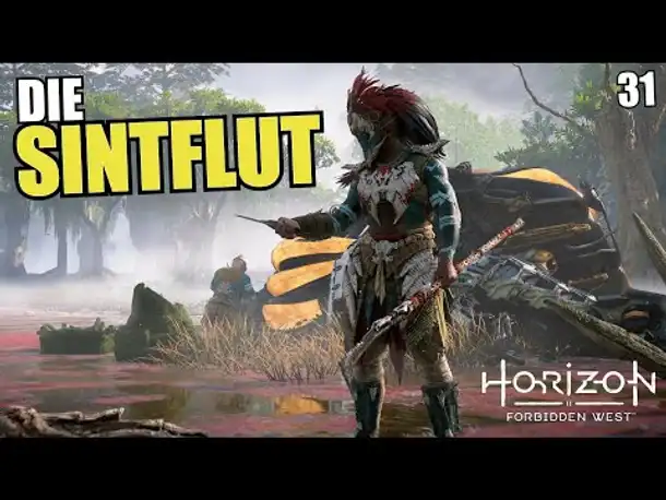 Die Sintflut | 31 | Horizon Forbidden West | PS5 Gameplay Deutsch