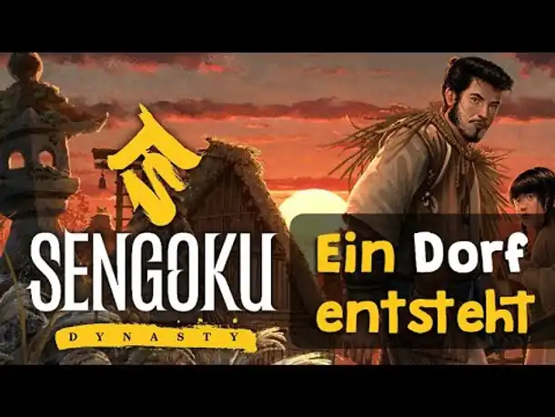 Sengoku Dynasty ✦ #2: Ein Dorf entsteht ✦ Angespielt