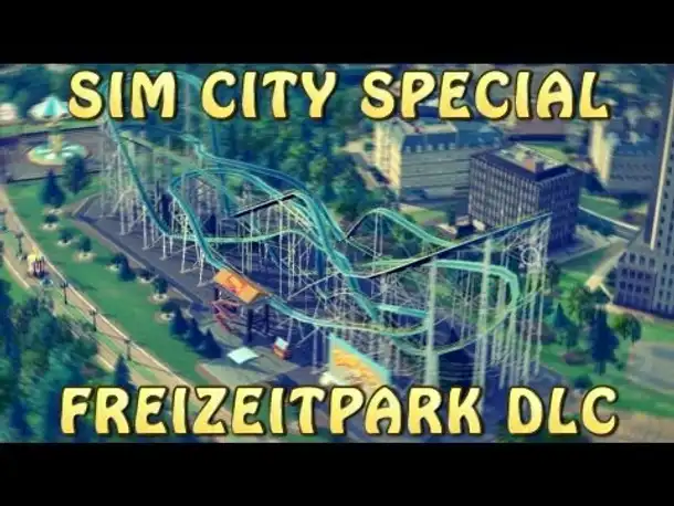 Sim City Freizeitpark DLC Let's Play [Special Gameplay Folge mit Fazit]