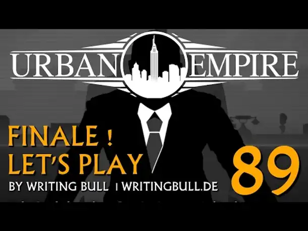 Let's Play: Urban Empire (89 - Finale) [deutsch]