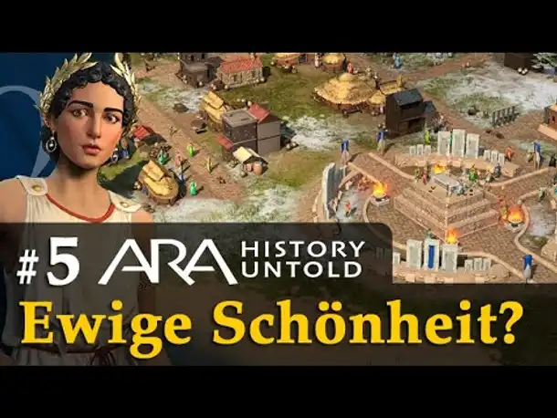 #5: Ewige Schönheit? ✦ Let's Play Ara: History Untold ✦ Angespielt / Gameplay / Deutsch