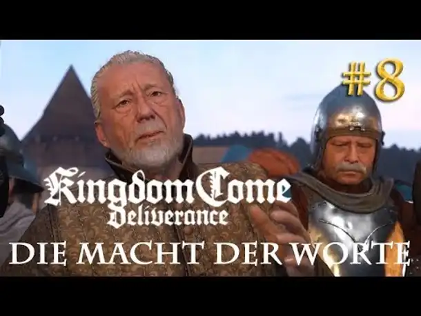 Let's Play Kingdom Come Deliverance #8: Die Macht der Worte  (Tag 2 / Blind / deutsch)