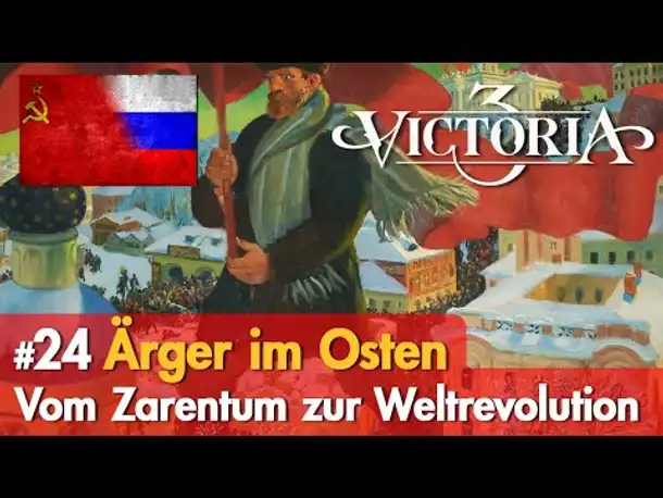 #24: Ärger im Osten ✦ Let's Play Victoria 3 ✦ Vom Zarentum zur Weltrevolution