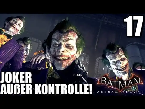 Let's Play Batman Arkham Knight Gameplay German PS4 #017 |  Batman Arkham Knight Deutsch