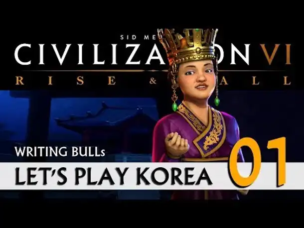 Let's Play: Rise & Fall - Korea (01) | Civilization VI [deutsch]