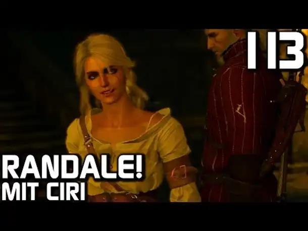 The Witcher 3 Gameplay German #113 Randale mit Ciri | Deutsch | Let's Play