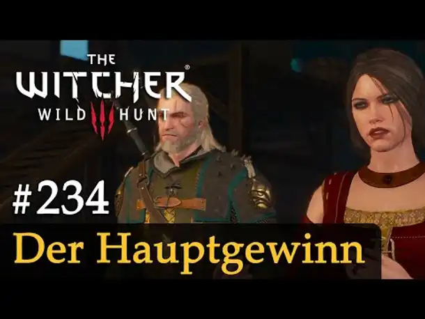 #234: Der Hauptgewinn ✦ Let's Play The Witcher 3 (Next Gen / Slow-, Long- & Roleplay)