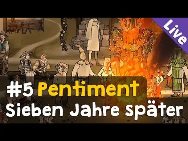 #5: Sieben Jahre später ✦ Let's Play Pentiment (Blind / Livestream-Aufzeichnung)