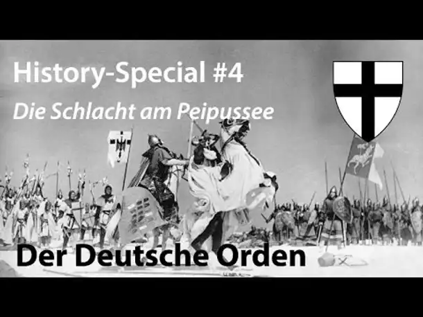 History Special #4 -- Der Deutsche Orden: Die Schlacht am Peipussee
