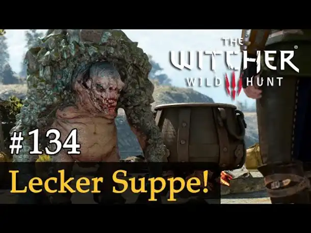 #134: Lecker Suppe! ✦ Let's Play The Witcher 3 (Next Gen / Slow-, Long- & Roleplay)