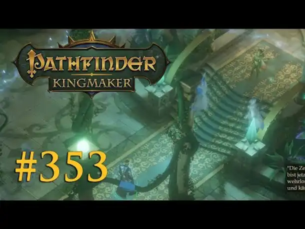 Let's Play Pathfinder: Kingmaker #353 – Nyrissas Traum (II) (Blind / Deutsch)
