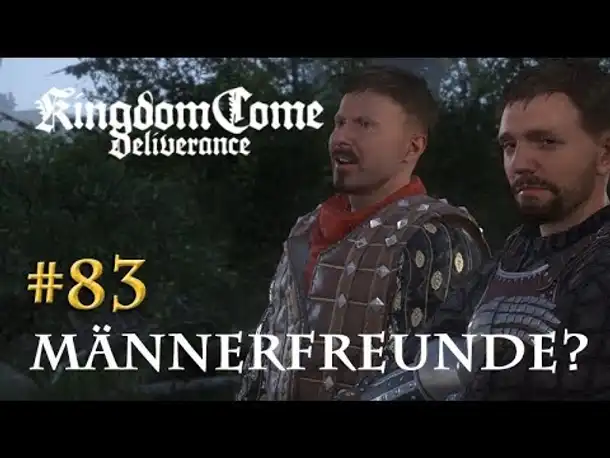 Let's Play Kingdom Come Deliverance #83: Männerfreunde? (Tag 45 / deutsch)