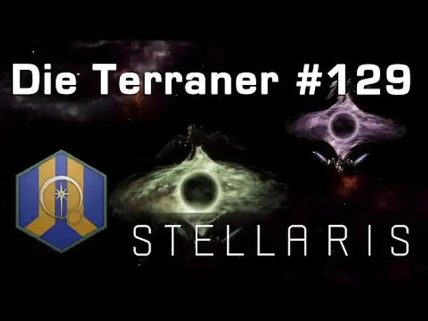 Let's Play Stellaris - Terraner #129: Das L-Tor-Problem (Community-LP)