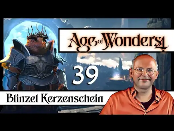 AGE OF WONDERS 4: Blinzel Kerzenschein (39) [Deutsch]
