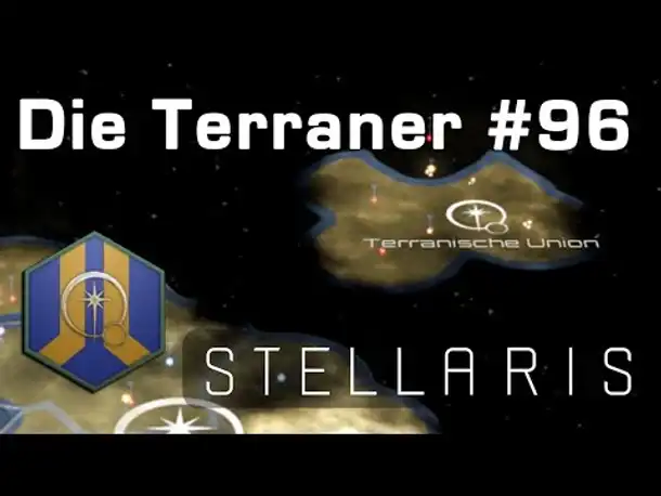 Let's Play Stellaris - Terraner #96: Im Kolonisierungsfieber (Community-LP)